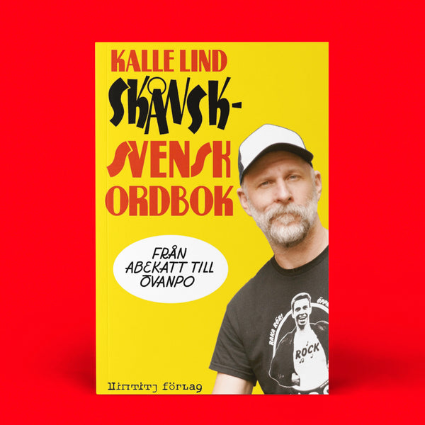 Skånsk-svensk ordbok: Från abekatt till övanpo av Kalle Lind (Pocket)