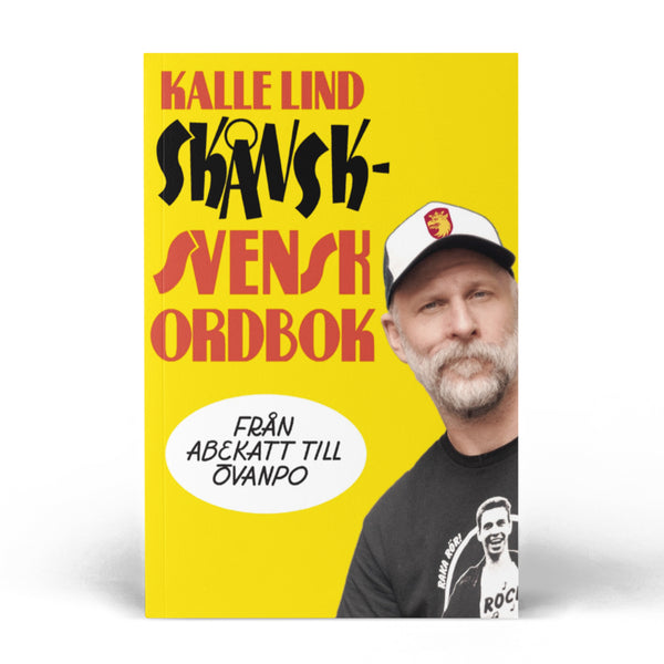 Skånsk-svensk ordbok: Från abekatt till övanpo av Kalle Lind (Pocket)
